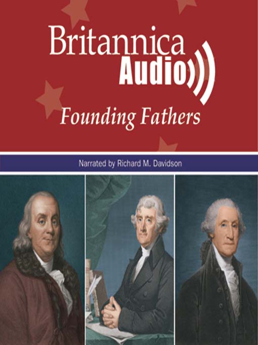Title details for Founding Fathers by Encyclopaedia Britannica - Wait list